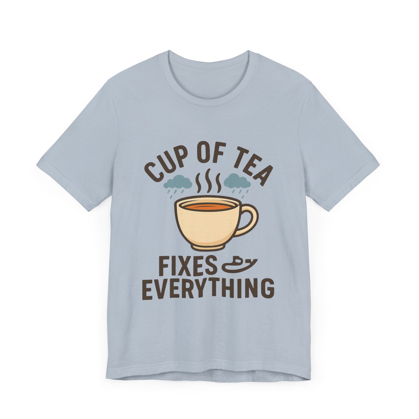 Tea Lovers Unisex Tee - "Cup of Tea Fixes Everything" - Perfect For Tea Lovers.