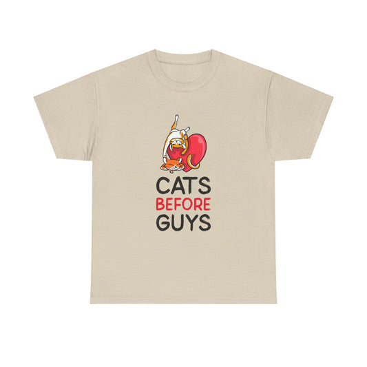 Cats Before Guys, Gift for Cat Owners, Funny Meme T-Shirt,