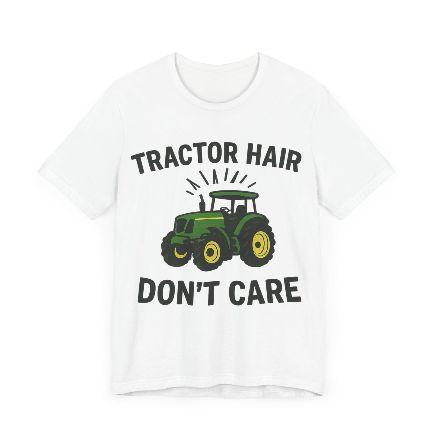 Tractor Hair Don't Care Tee, Unisex Farm Shirt, Country Life Apparel, Casual Summer Top.