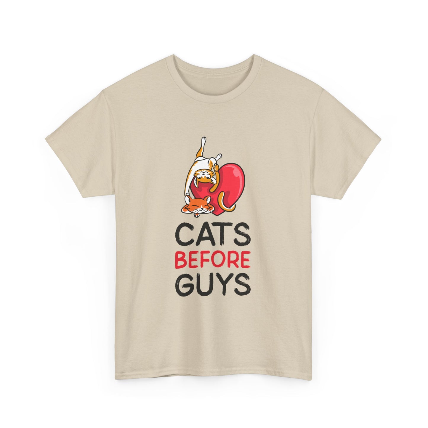 Cats Before Guys, Gift for Cat Owners, Funny Meme T-Shirt,