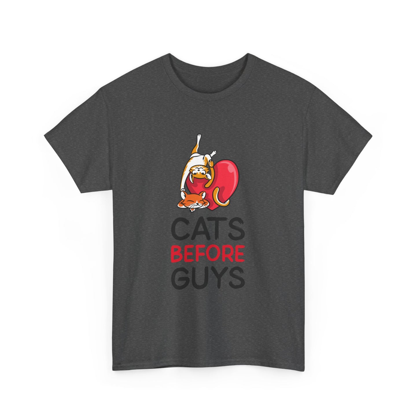 Cats Before Guys, Gift for Cat Owners, Funny Meme T-Shirt,