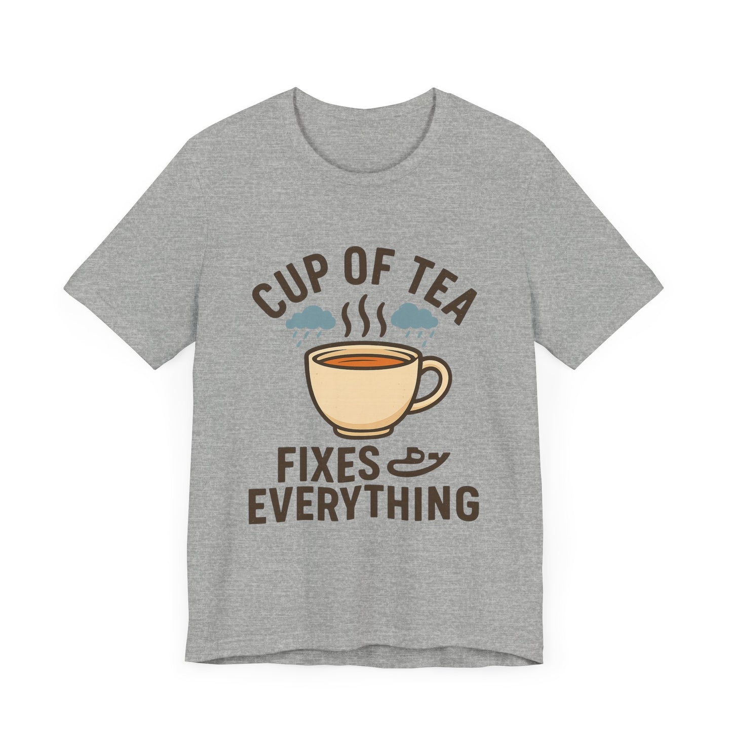 Tea Lovers Unisex Tee - "Cup of Tea Fixes Everything" - Perfect For Tea Lovers.