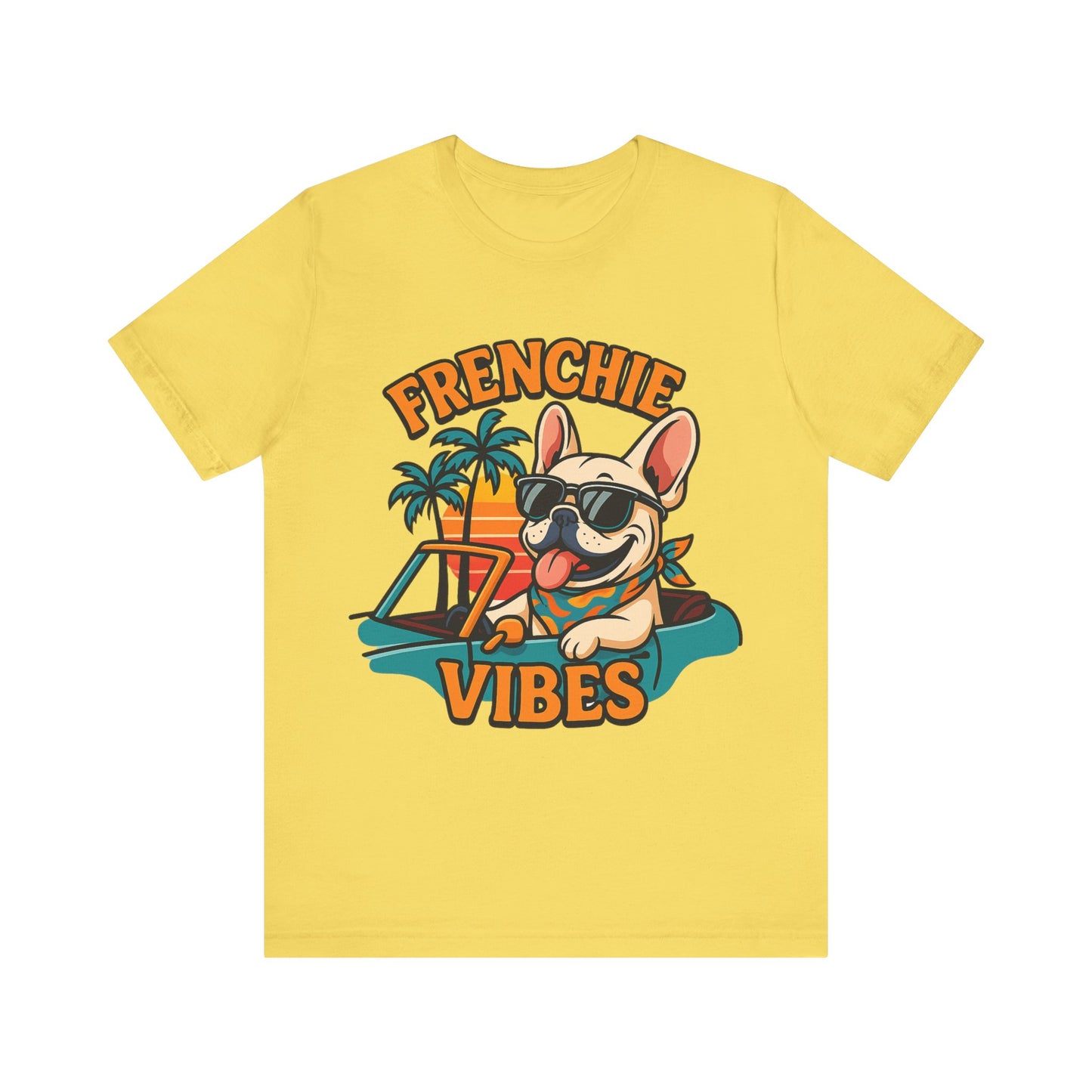 Frenchie Vibes Unisex Tee - French Bulldog, Dog Lover.
