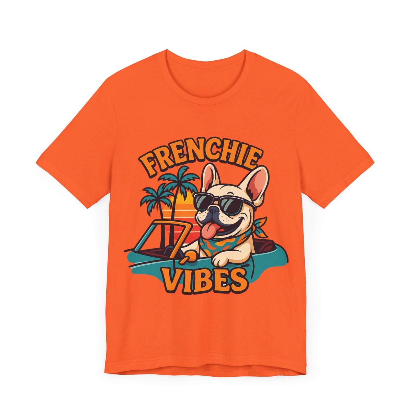 Frenchie Vibes Unisex Tee - French Bulldog, Dog Lover.