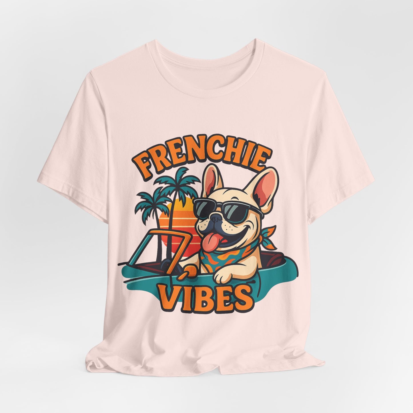 Frenchie Vibes Unisex Tee - French Bulldog, Dog Lover.