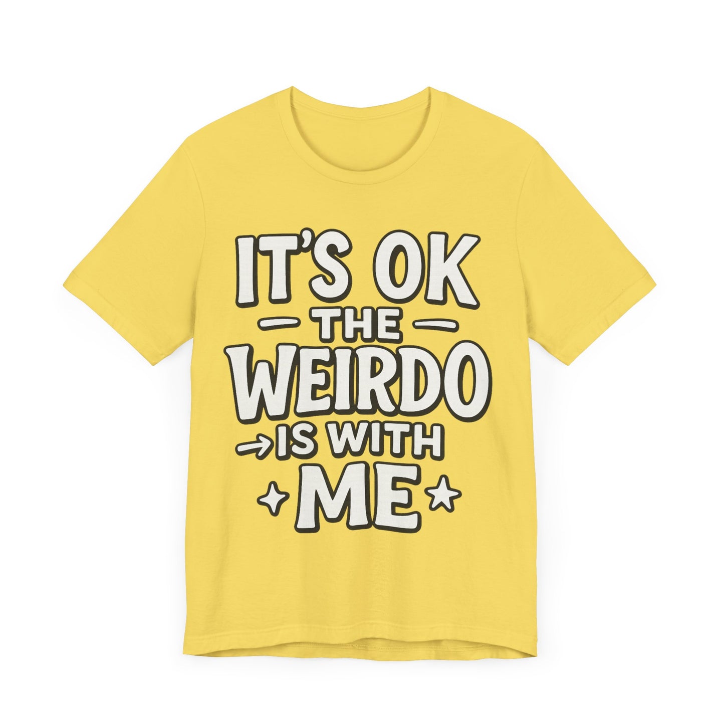 My Weirdo Unisex Jersey Short Sleeve Tee