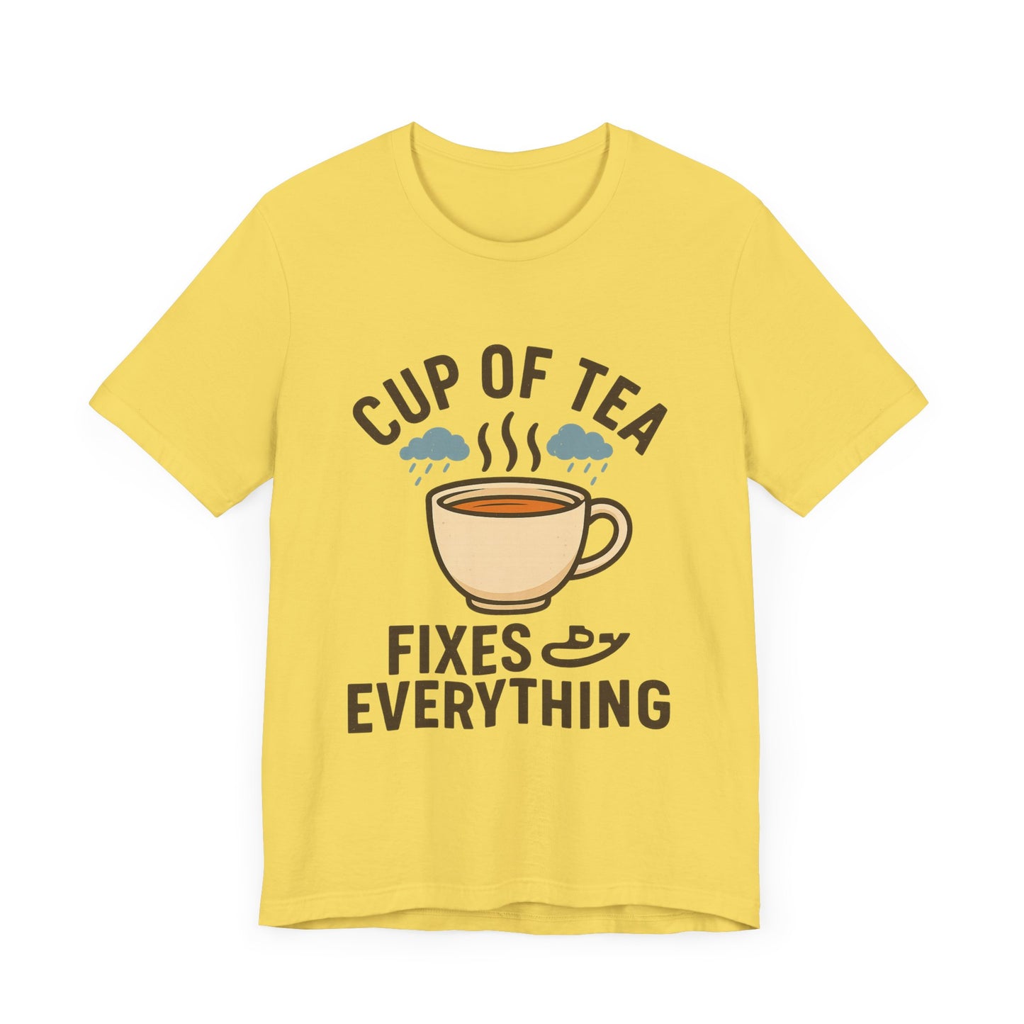 Tea Lovers Unisex Tee - "Cup of Tea Fixes Everything" - Perfect For Tea Lovers.