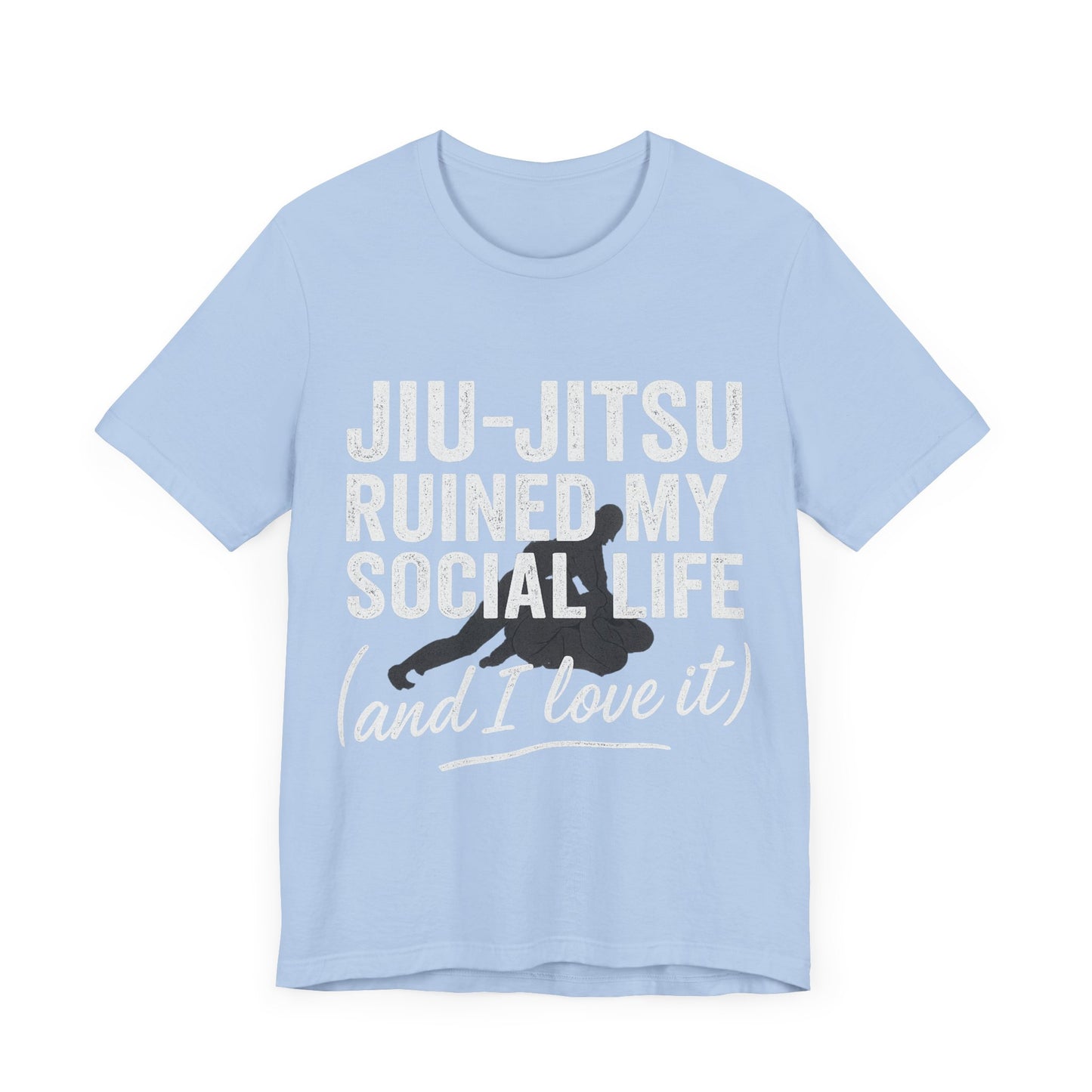 Jiu-Jitsu Ruined My Social Life Tee, BJJ Shirt.