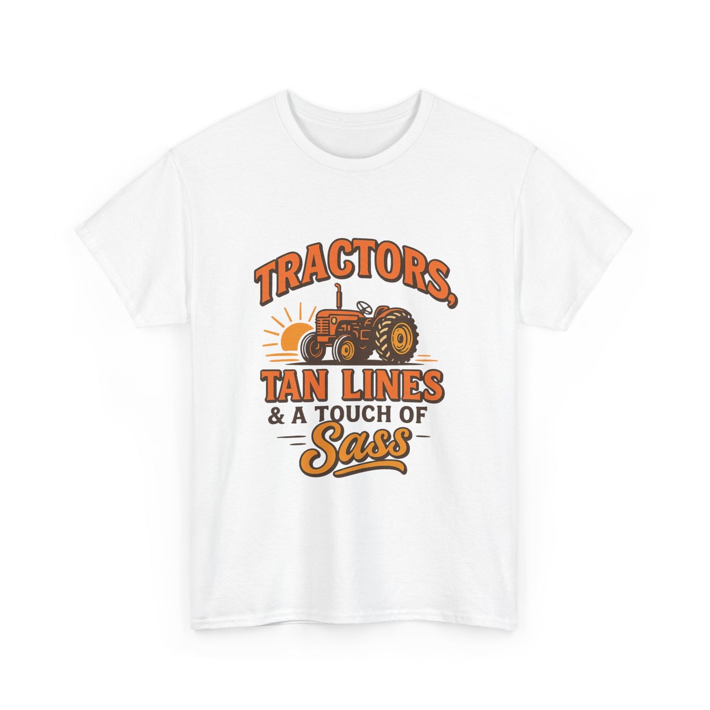 Tractor Sass Tee - Fun Farm Shirt for Country Lovers, Gift for Farmers, Summer Vibes.
