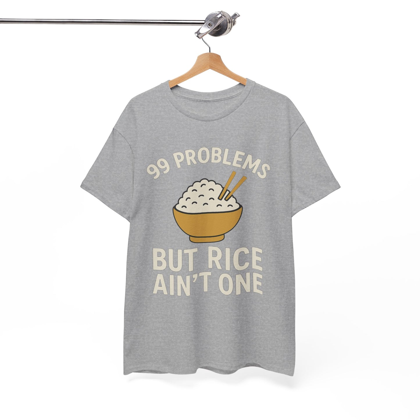99 Problems But Rice Ain't One Tee, Funny Food Lover Shirt, Gift for Rice Lovers.