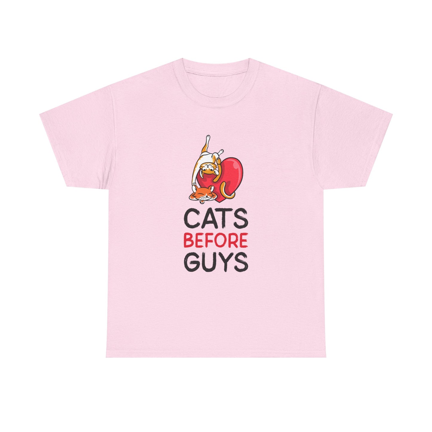 Cats Before Guys, Gift for Cat Owners, Funny Meme T-Shirt,