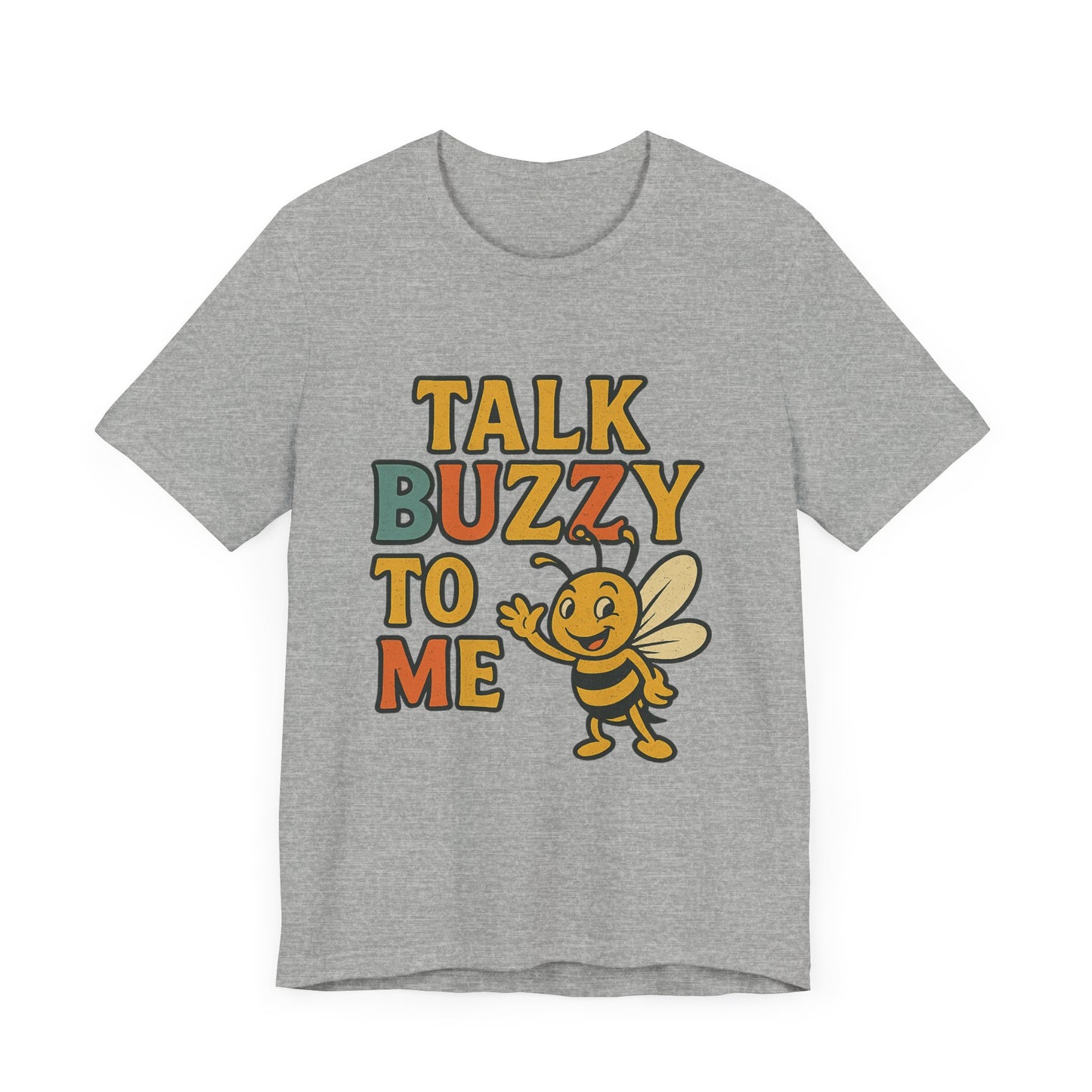 Cute Bee Graphic Tee - "Talk Buzz to Me" Unisex Jersey T-Shirt, Perfect Gift for Bee Lovers.