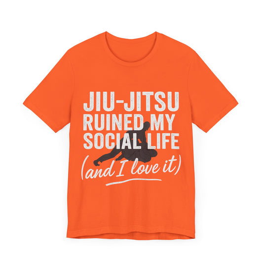 Jiu-Jitsu Ruined My Social Life Tee, BJJ Shirt.