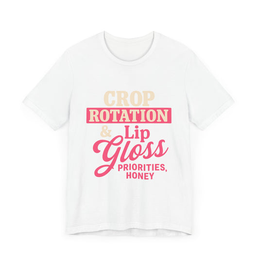 Crop Rotation & Lip Gloss Tee, Women's Farming Top.