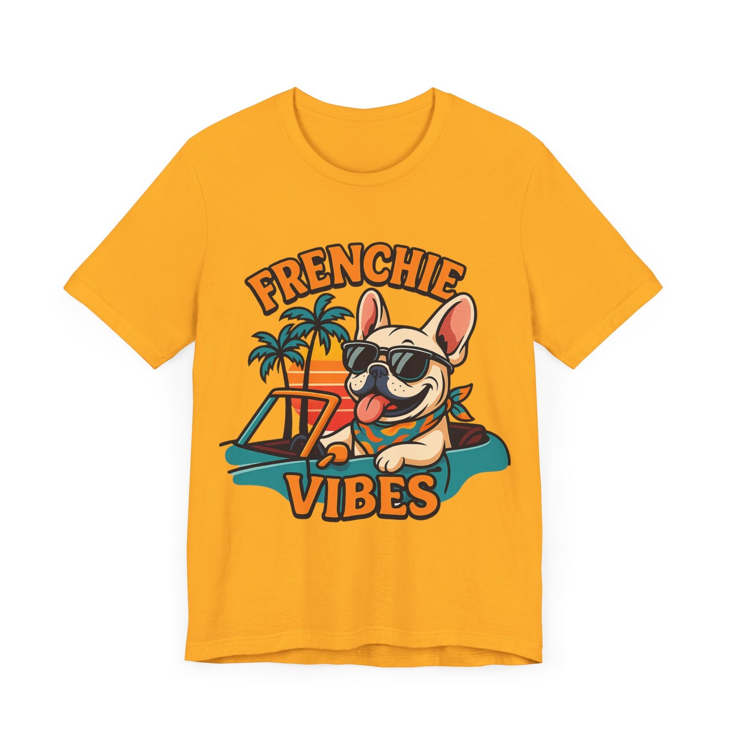Frenchie Vibes Unisex Tee - French Bulldog, Dog Lover.