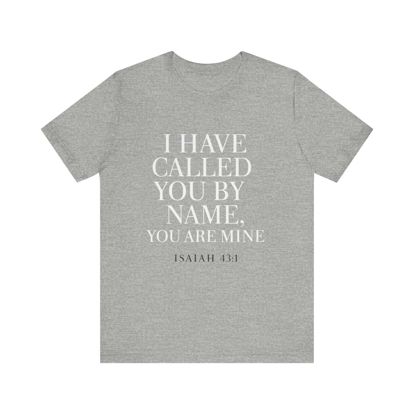 Isaiah 43:1 Unisex Jersey Tee - Comfort, Faith, Casual Wear.