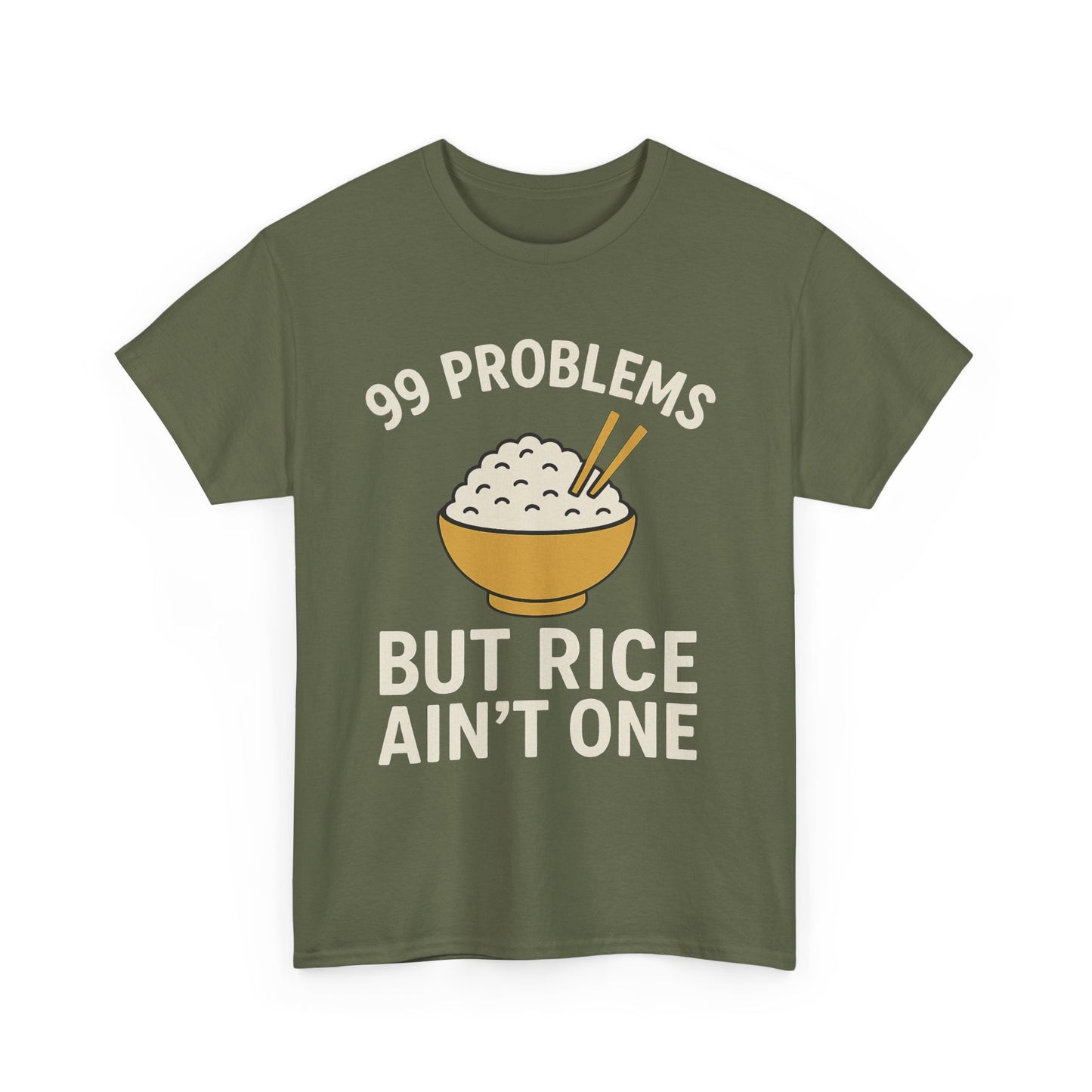 99 Problems But Rice Ain't One Tee, Funny Food Lover Shirt, Gift for Rice Lovers.
