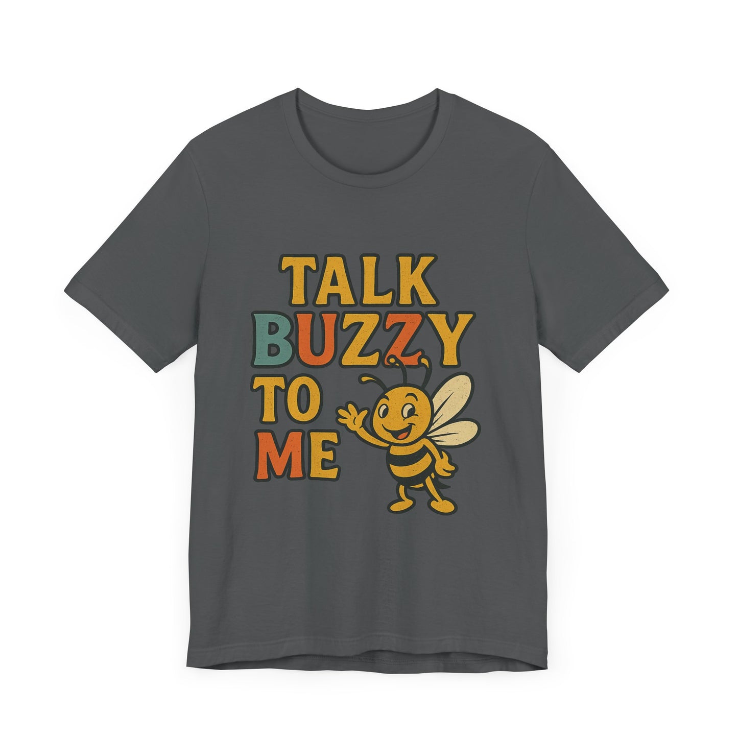 Cute Bee Graphic Tee - "Talk Buzz to Me" Unisex Jersey T-Shirt, Perfect Gift for Bee Lovers.