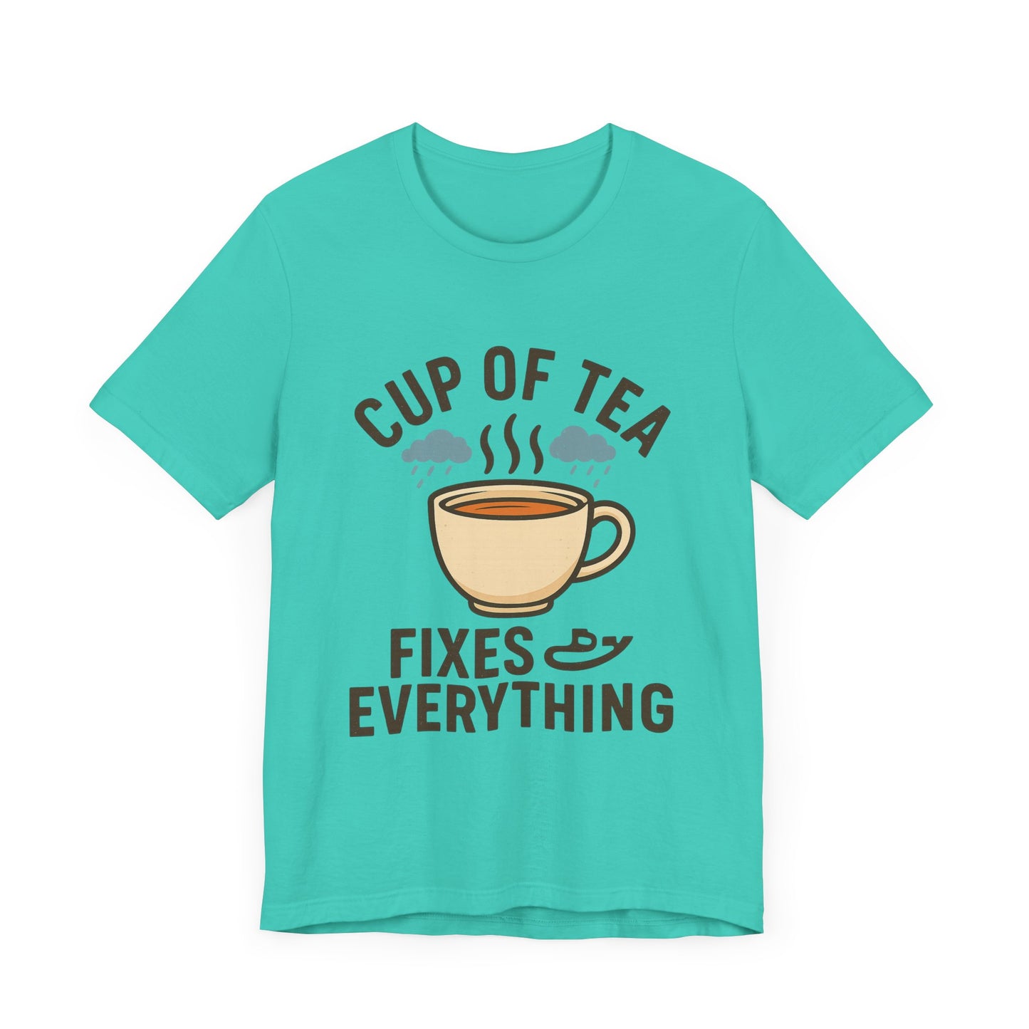 Tea Lovers Unisex Tee - "Cup of Tea Fixes Everything" - Perfect For Tea Lovers.