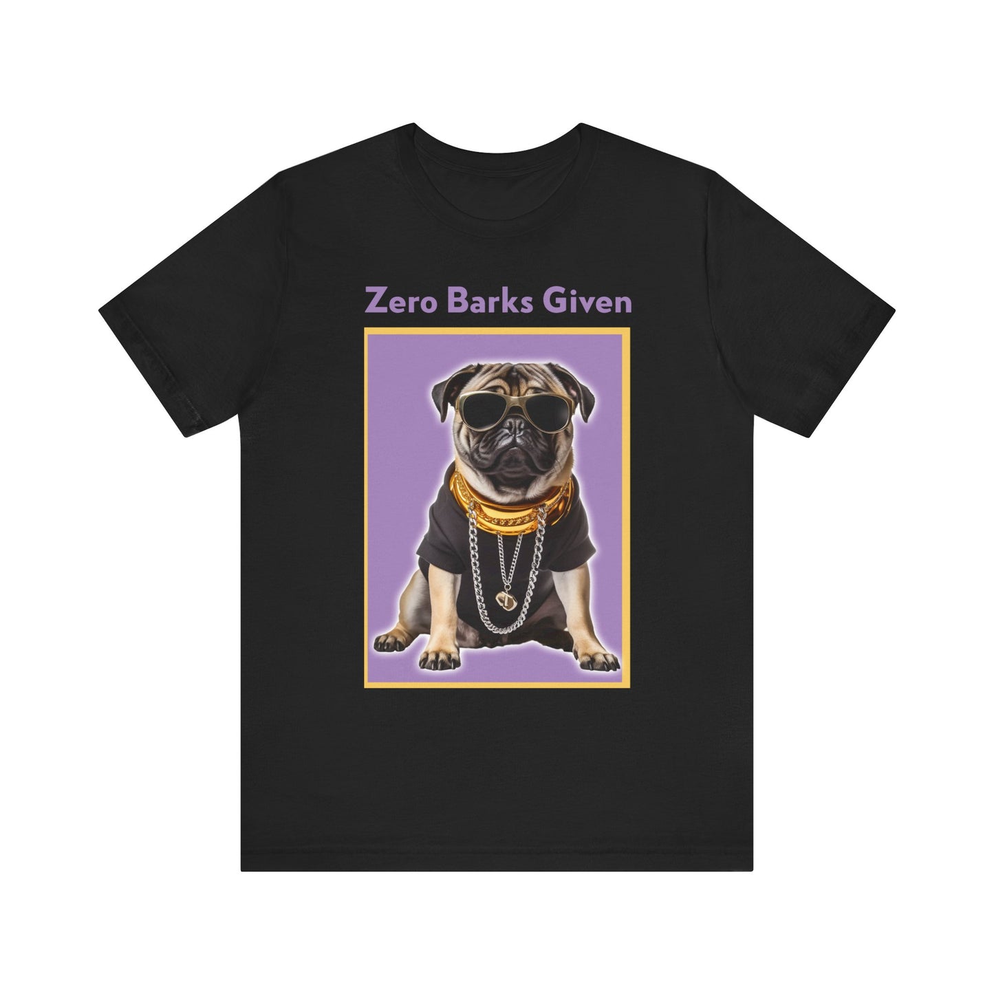 Zero Barks Given Shirt | Cute Pet Shirt | Unisex