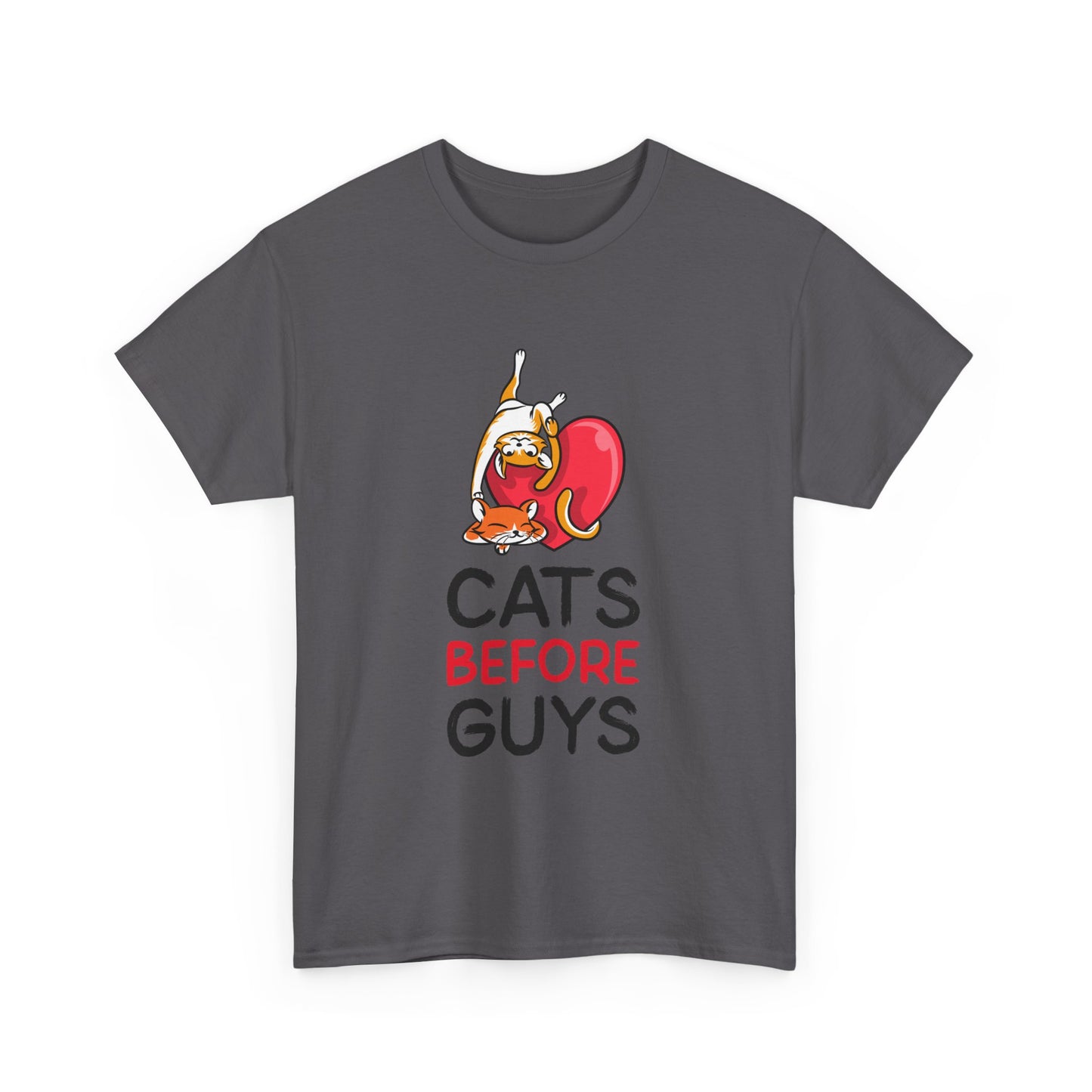 Cats Before Guys, Gift for Cat Owners, Funny Meme T-Shirt,