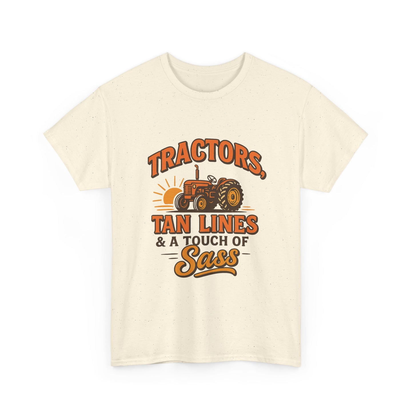 Tractor Sass Tee - Fun Farm Shirt for Country Lovers, Gift for Farmers, Summer Vibes.