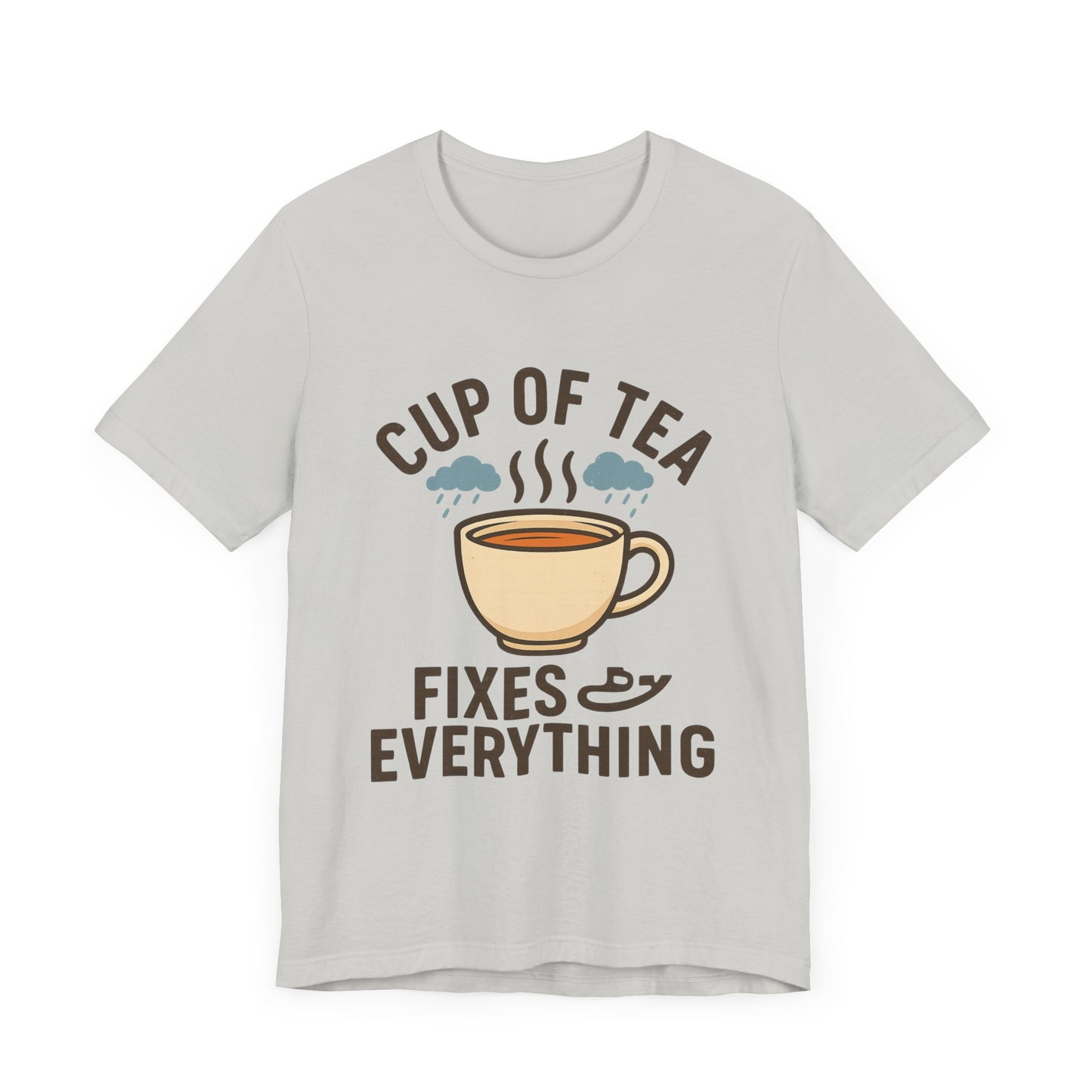 Tea Lovers Unisex Tee - "Cup of Tea Fixes Everything" - Perfect For Tea Lovers.