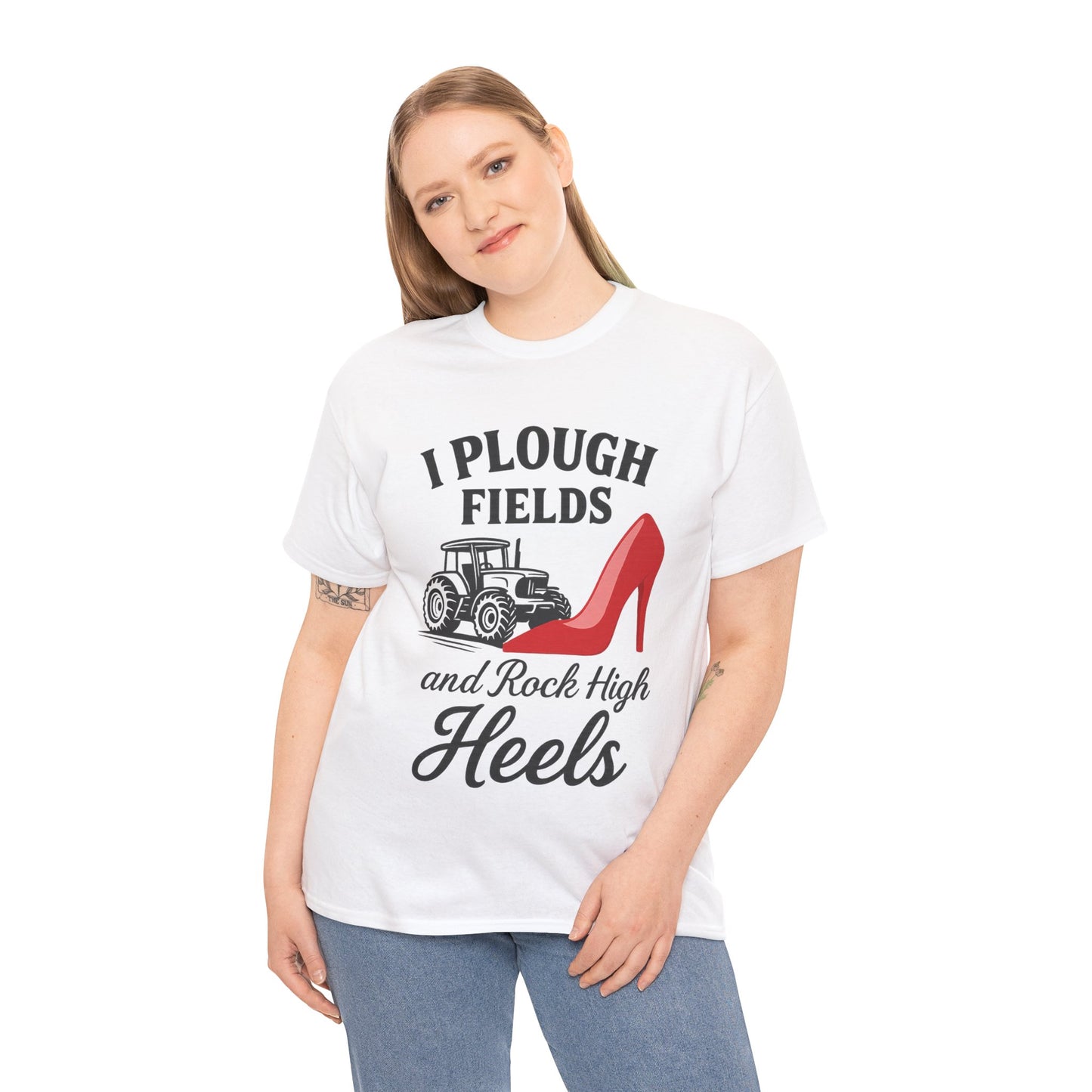 Fun Farm Style Tee, I Plough Fields and Rock High Heels, Country Life, Farmer Gift.