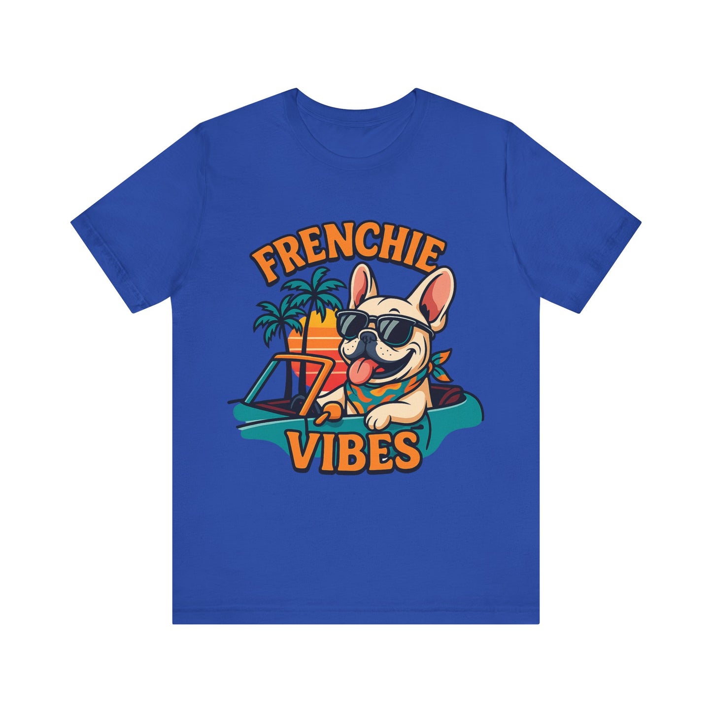 Frenchie Vibes Unisex Tee - French Bulldog, Dog Lover.