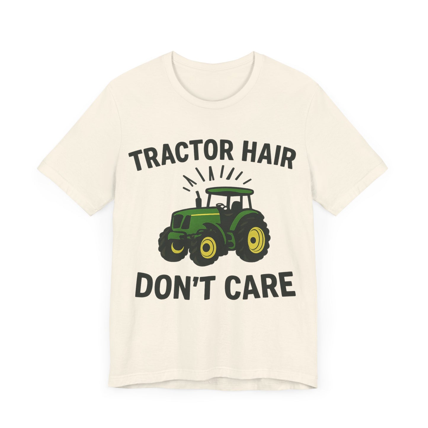 Tractor Hair Don't Care Tee, Unisex Farm Shirt, Country Life Apparel, Casual Summer Top.