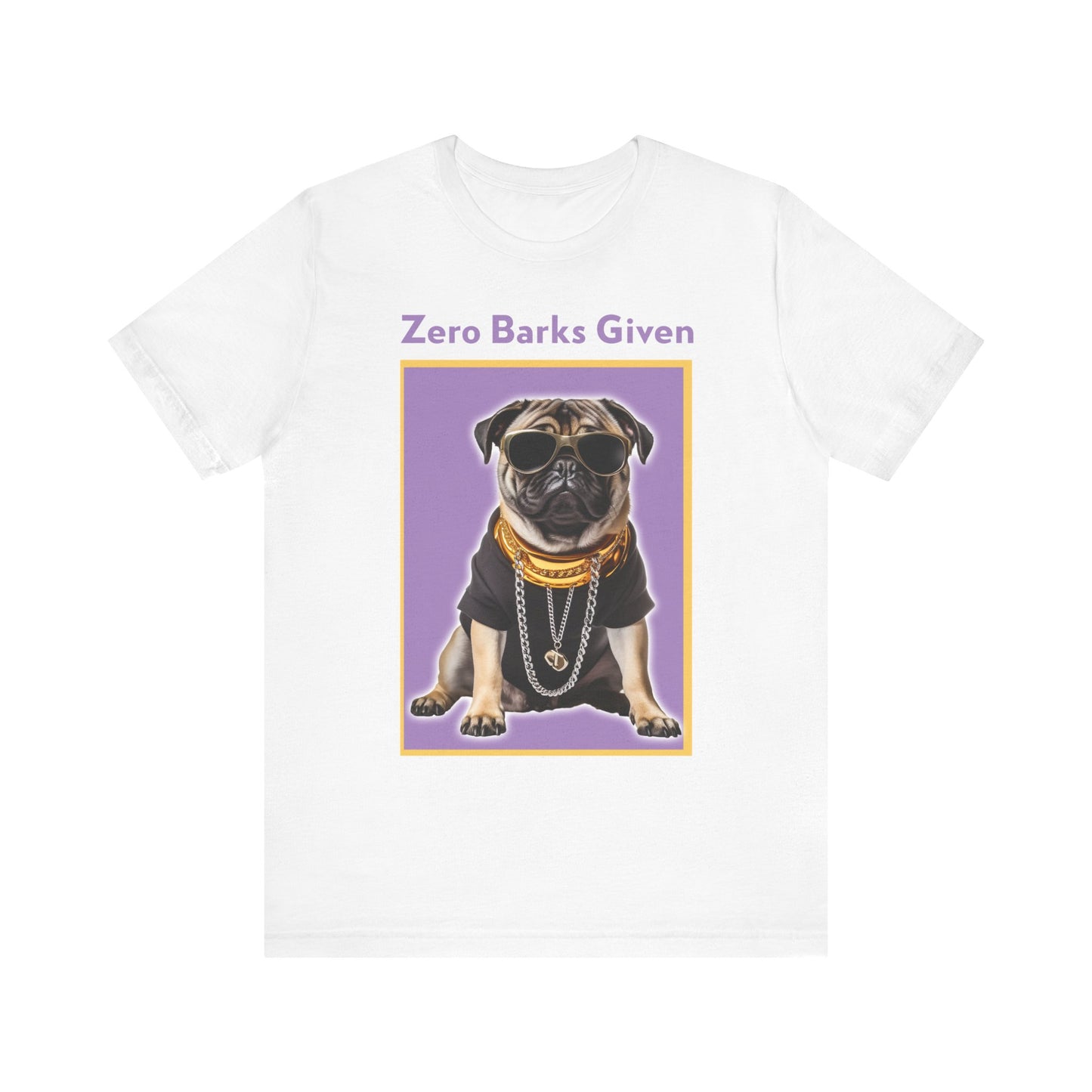 Zero Barks Given Shirt | Cute Pet Shirt | Unisex