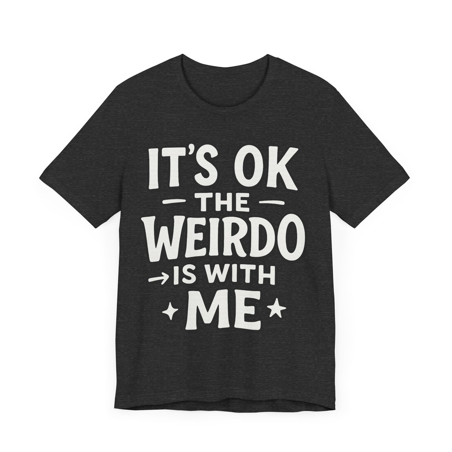 My Weirdo Unisex Jersey Short Sleeve Tee