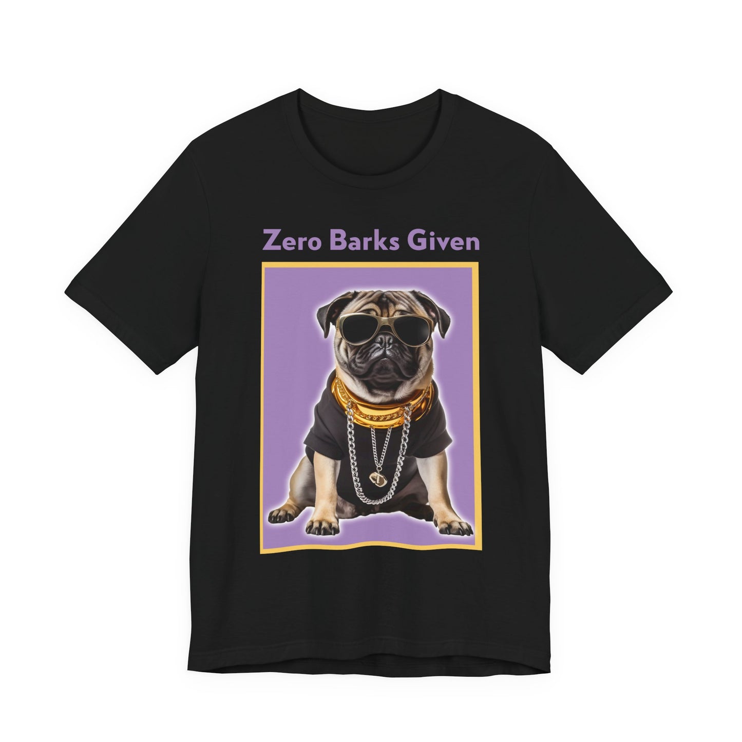 Zero Barks Given Shirt | Cute Pet Shirt | Unisex