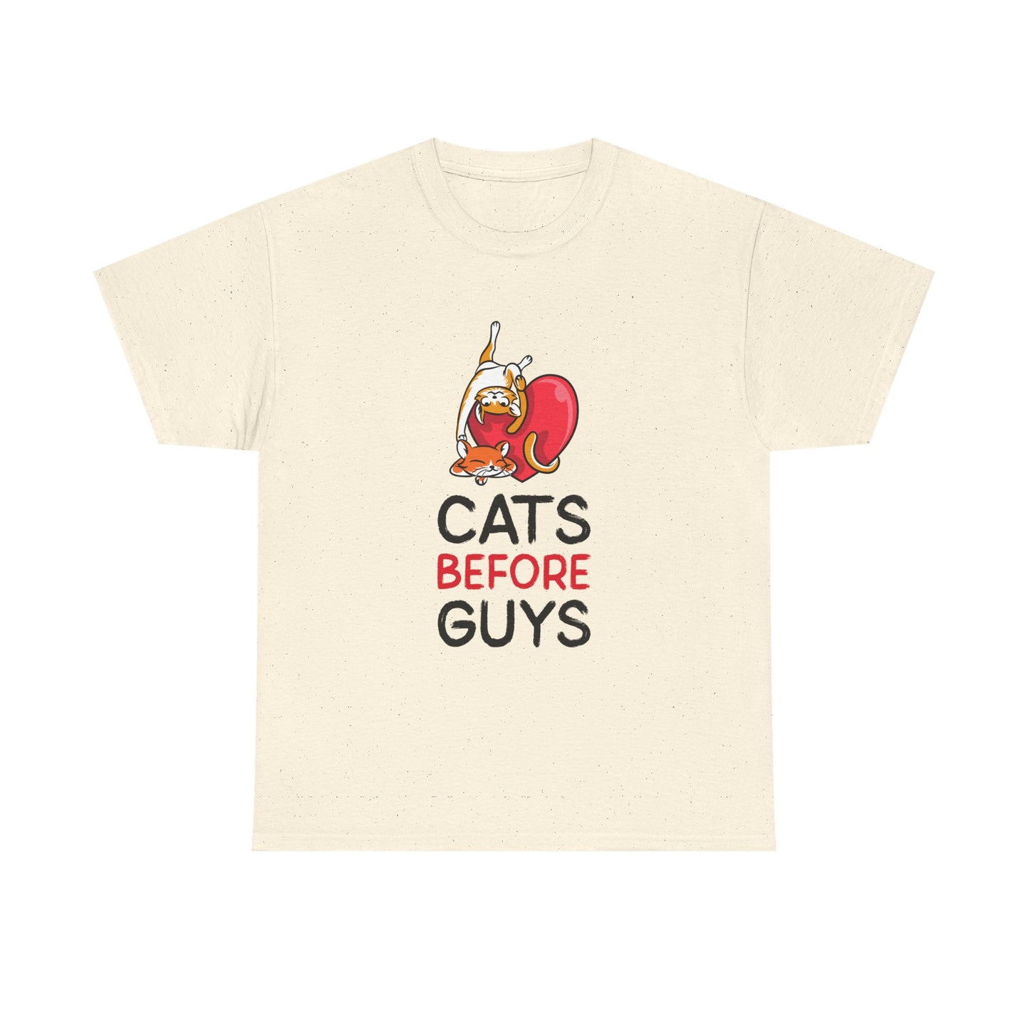 Cats Before Guys, Gift for Cat Owners, Funny Meme T-Shirt,