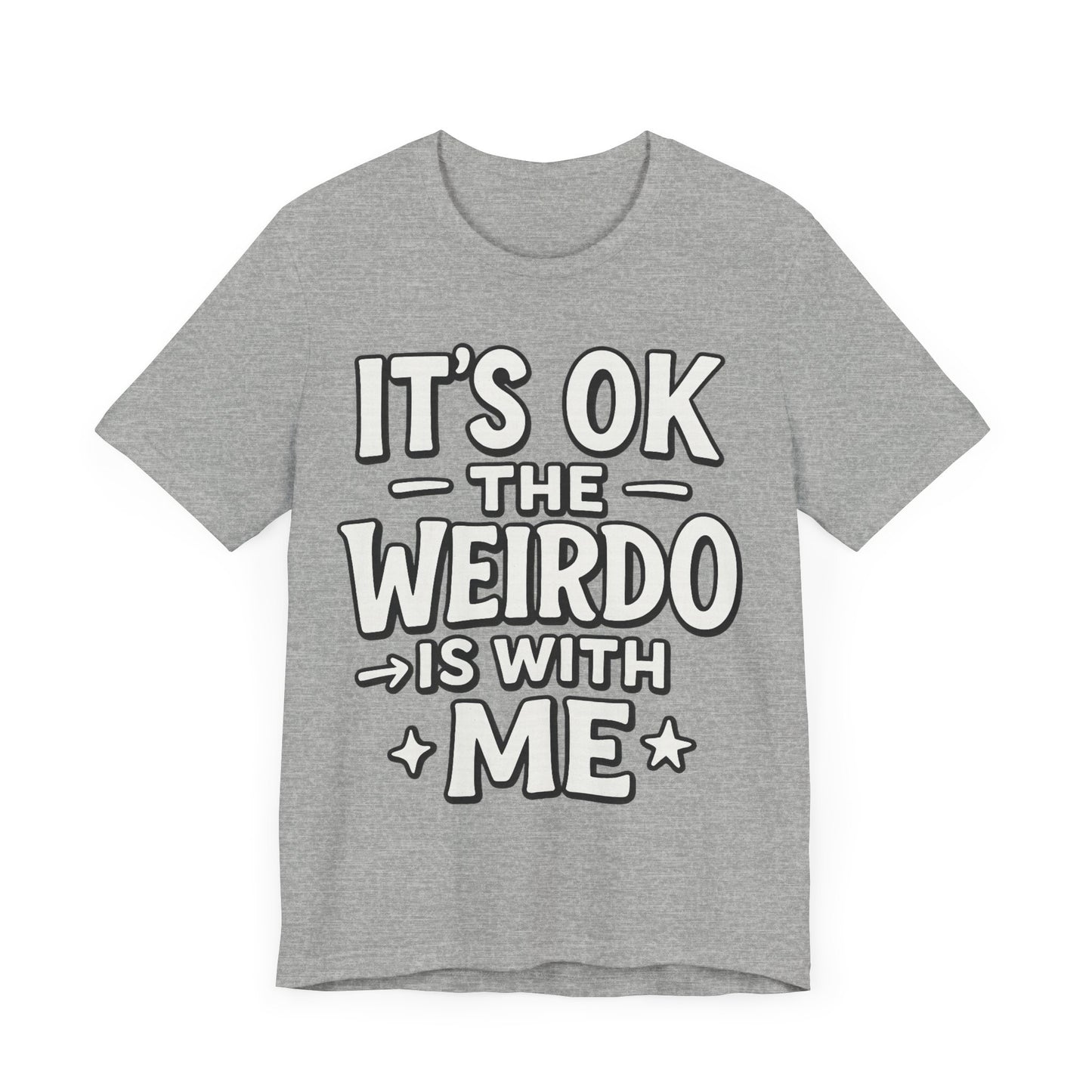 My Weirdo Unisex Jersey Short Sleeve Tee
