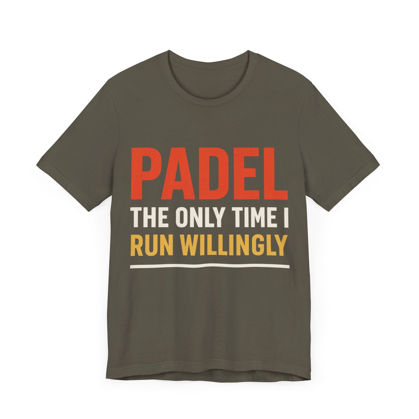 Unisex Padel Tee - The Only Time I Run Willingly, Casual Wear, Sports Tee.