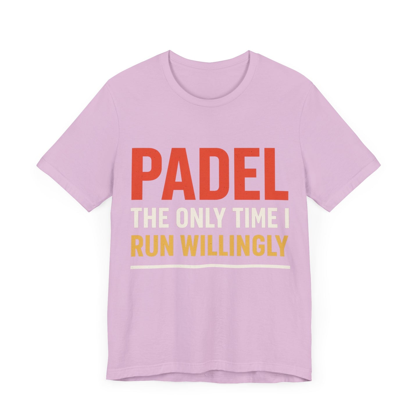 Unisex Padel Tee - The Only Time I Run Willingly, Casual Wear, Sports Tee.