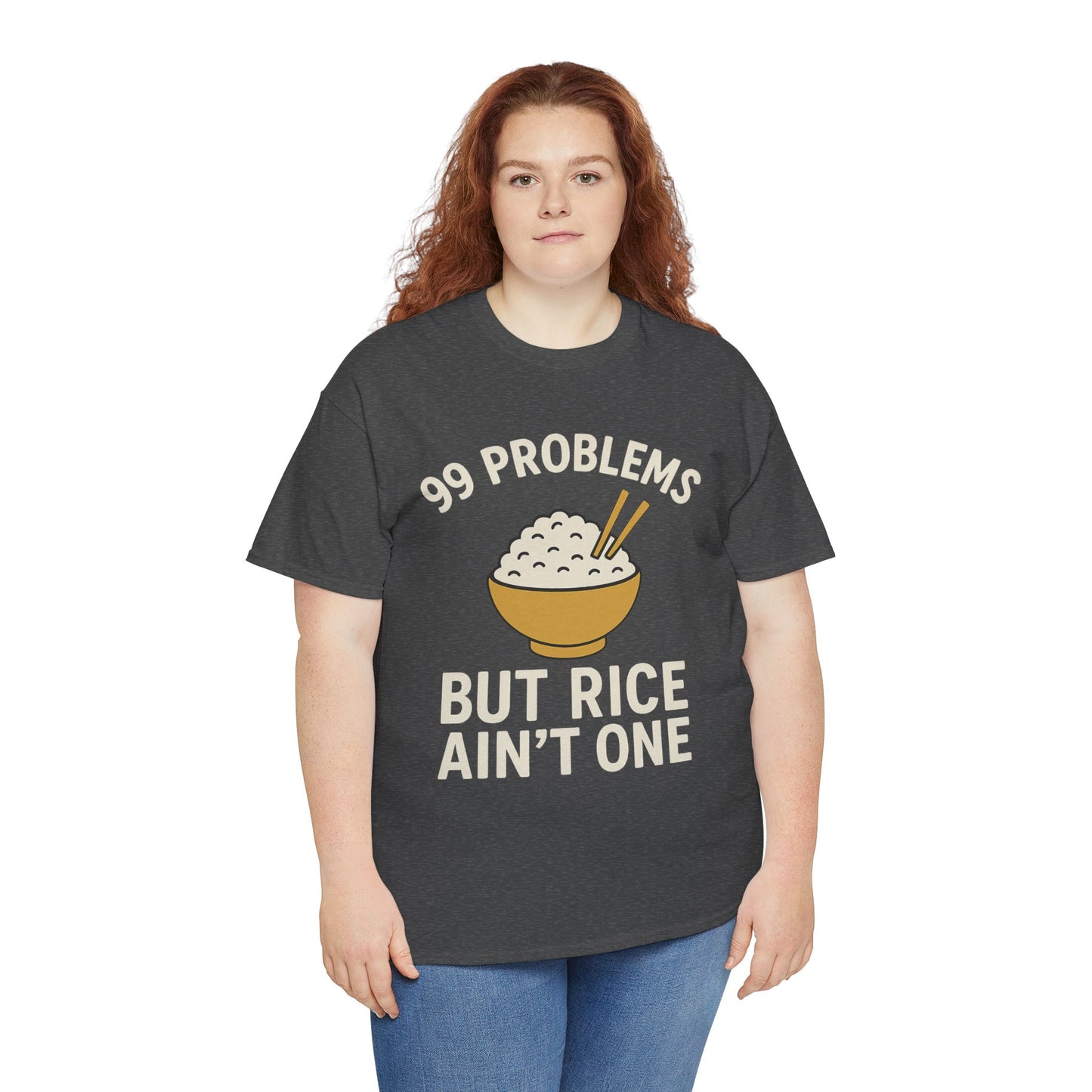 99 Problems But Rice Ain't One Tee, Funny Food Lover Shirt, Gift for Rice Lovers.