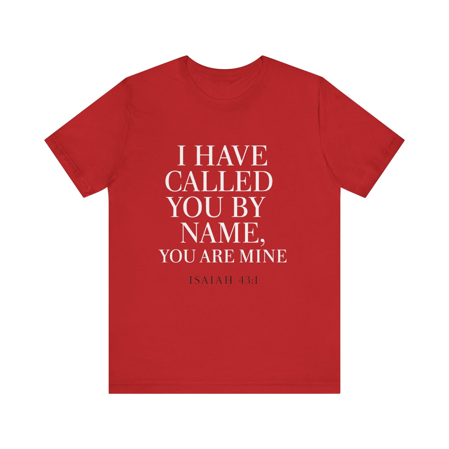 Isaiah 43:1 Unisex Jersey Tee - Comfort, Faith, Casual Wear.
