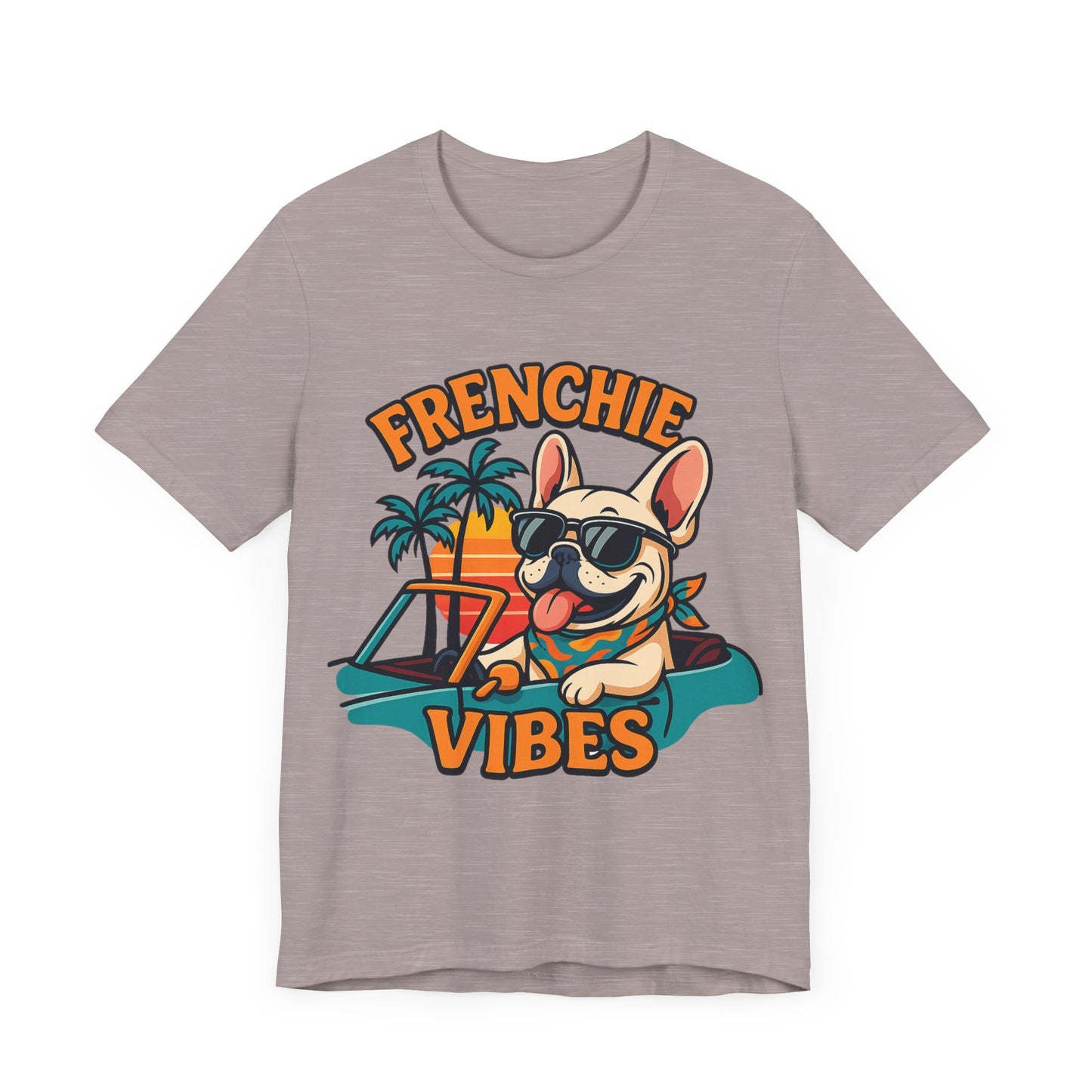 Frenchie Vibes Unisex Tee - French Bulldog, Dog Lover.