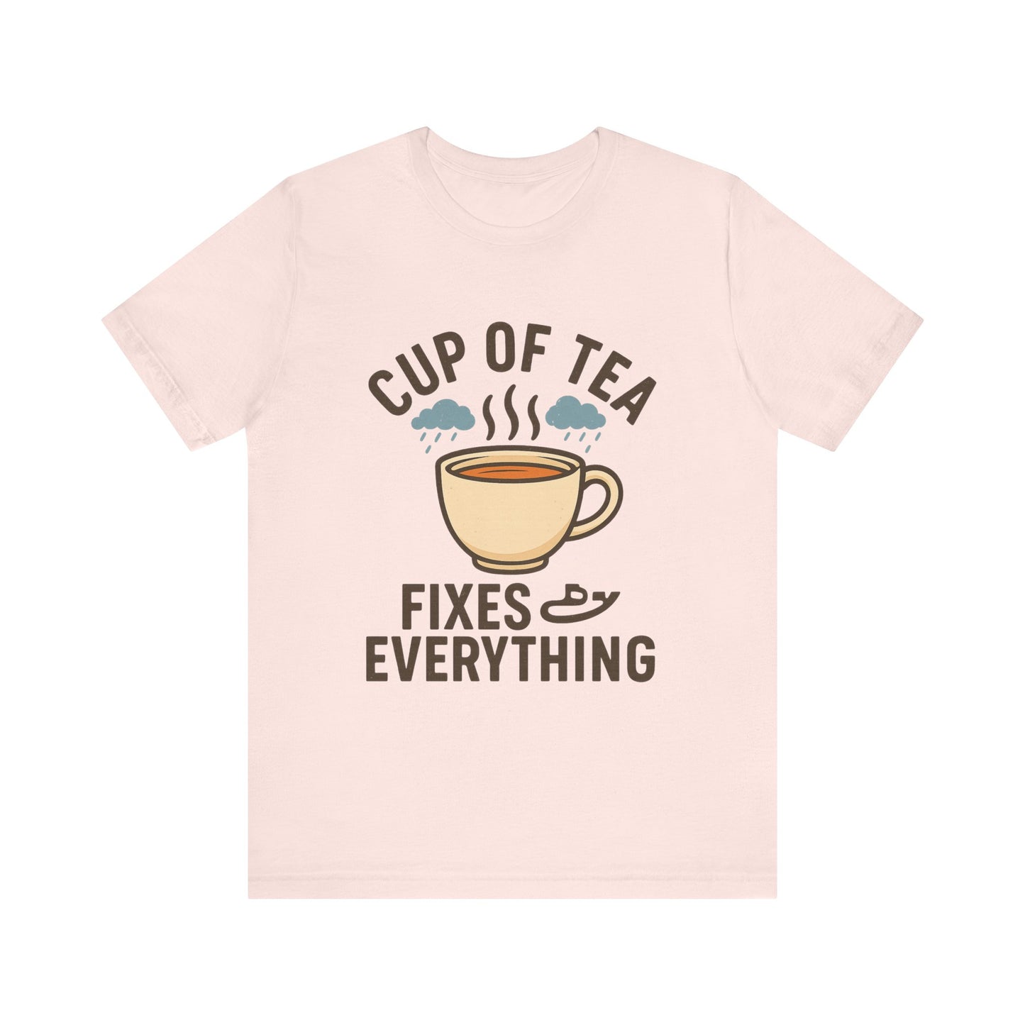 Tea Lovers Unisex Tee - "Cup of Tea Fixes Everything" - Perfect For Tea Lovers.