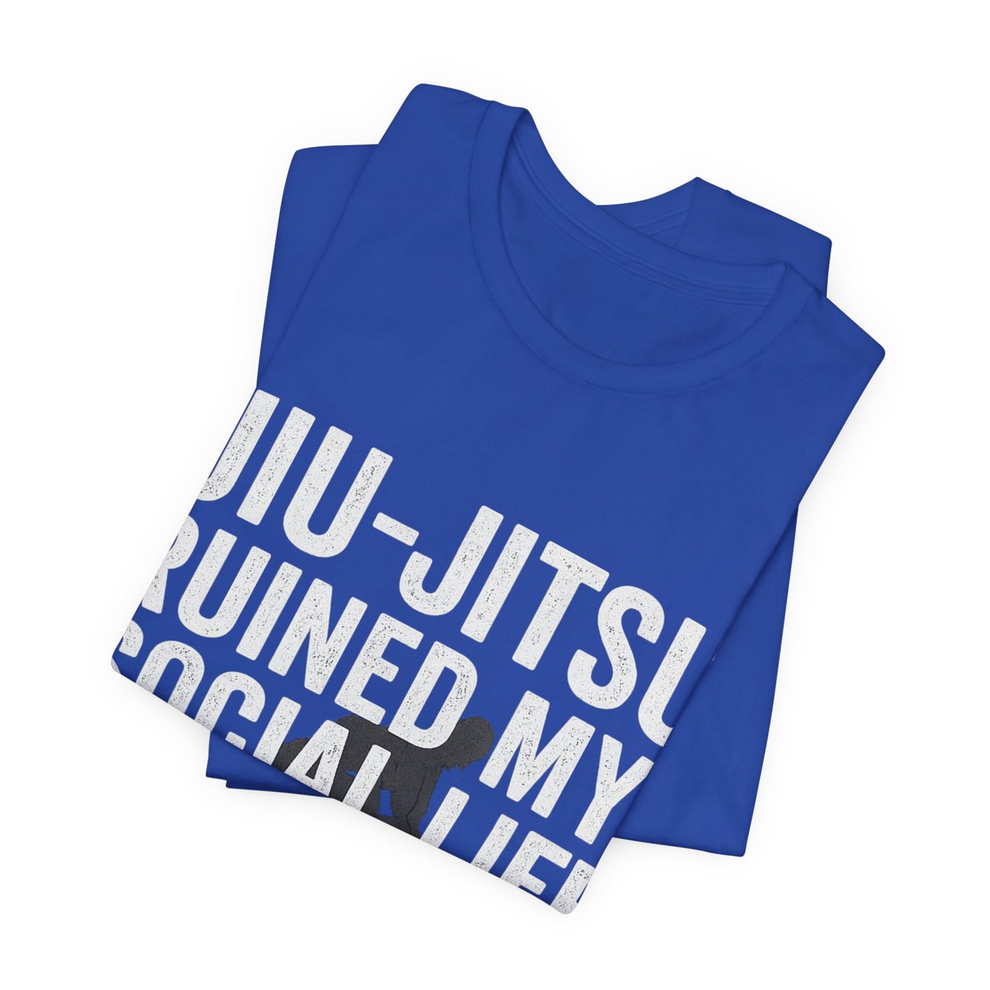 Jiu-Jitsu Ruined My Social Life Tee, BJJ Shirt.