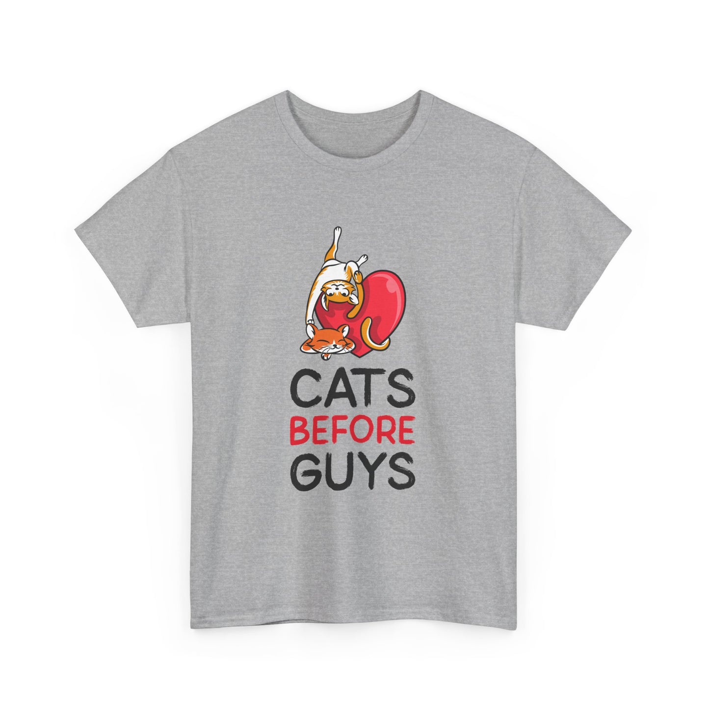 Cats Before Guys, Gift for Cat Owners, Funny Meme T-Shirt,
