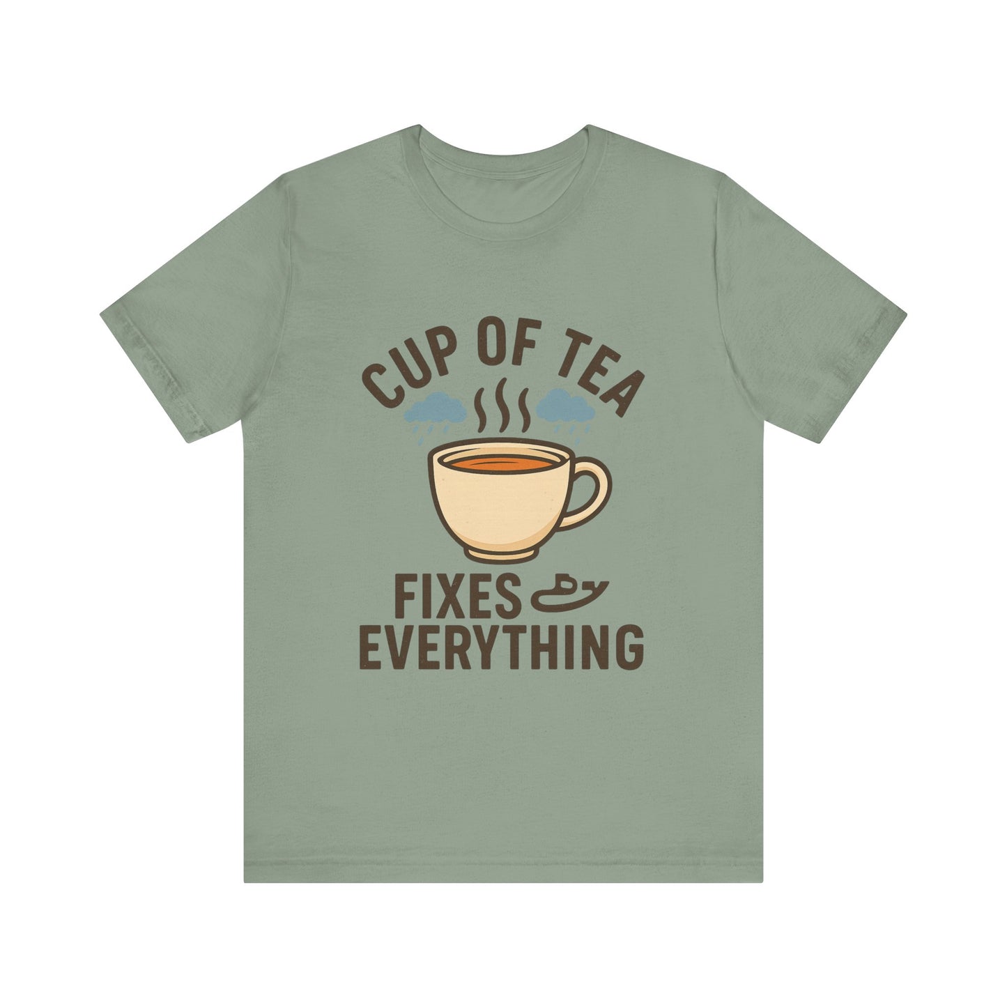 Tea Lovers Unisex Tee - "Cup of Tea Fixes Everything" - Perfect For Tea Lovers.