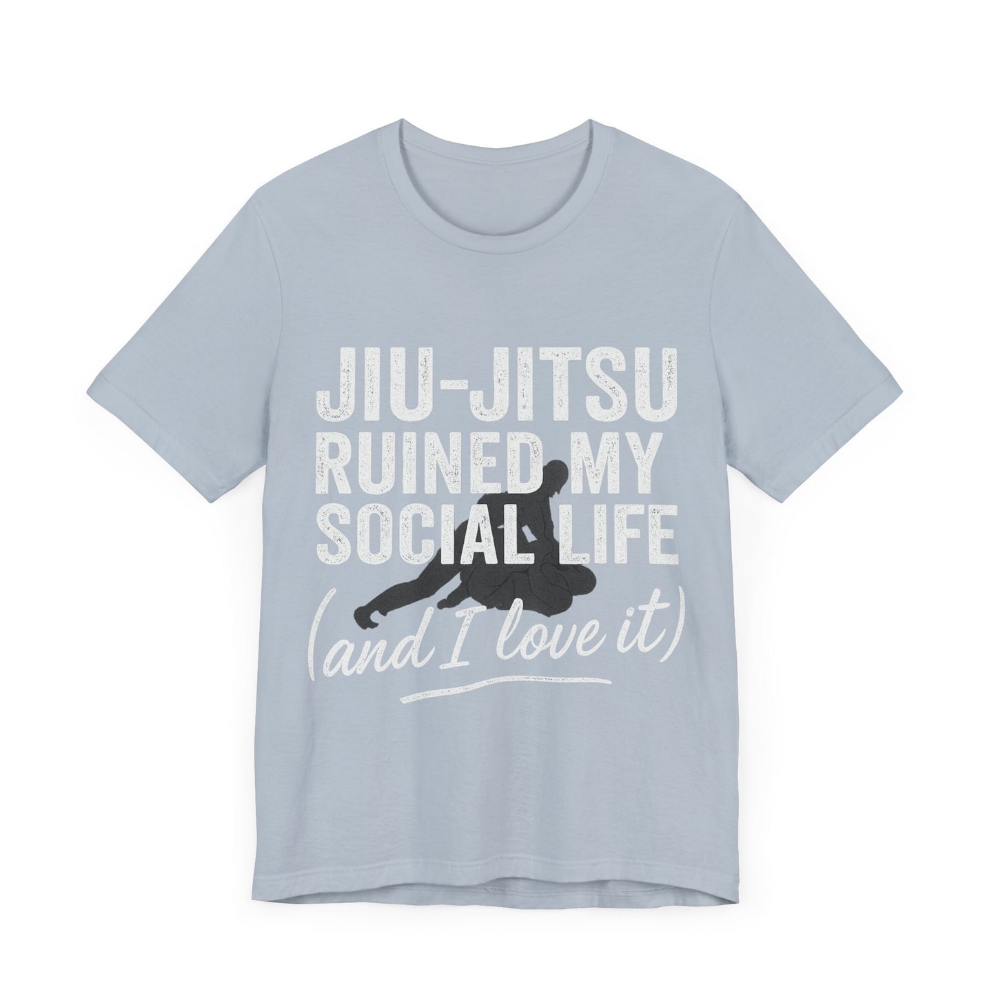 Jiu-Jitsu Ruined My Social Life Tee, BJJ Shirt.