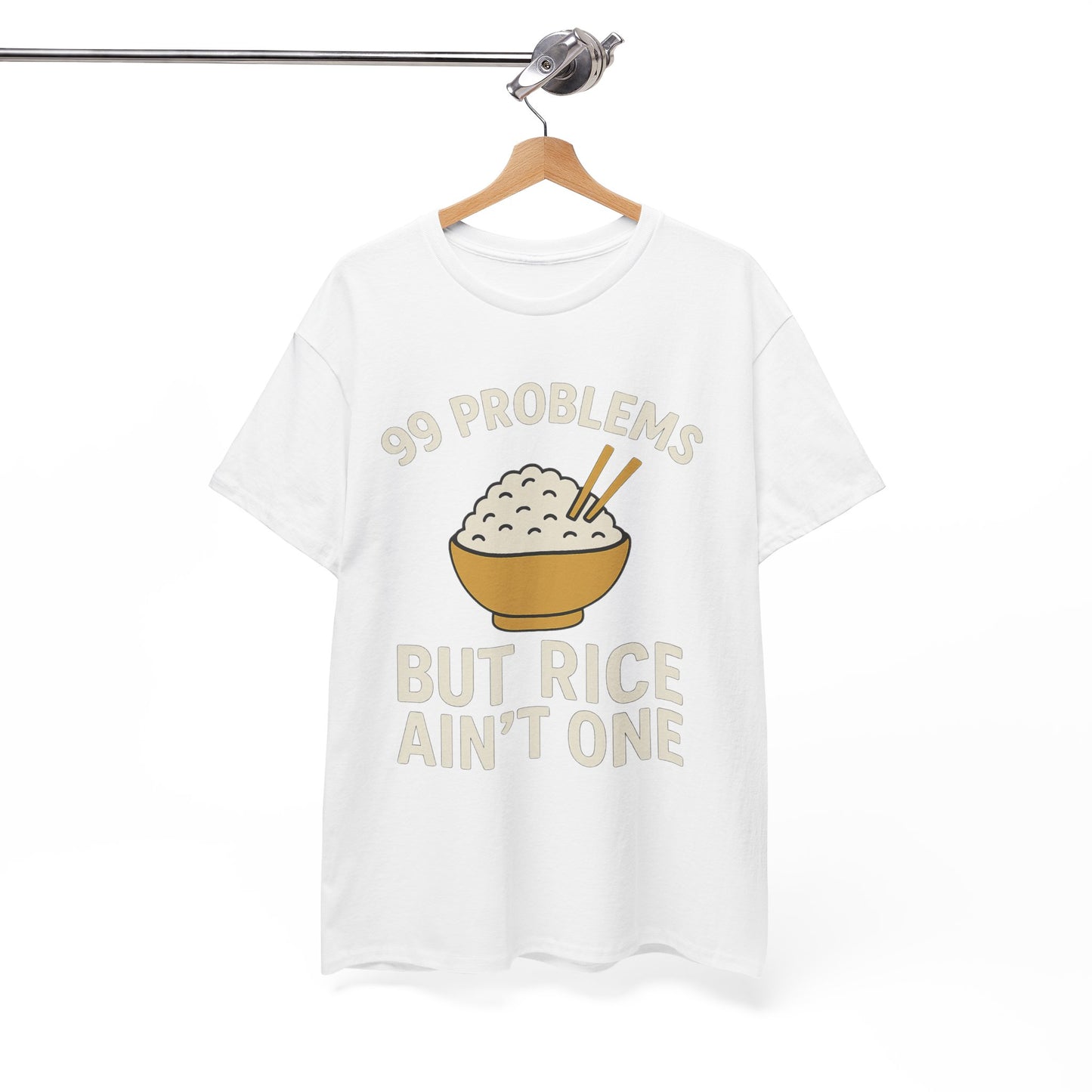 99 Problems But Rice Ain't One Tee, Funny Food Lover Shirt, Gift for Rice Lovers.